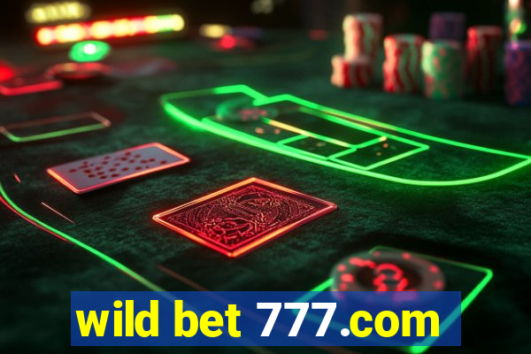 wild bet 777.com